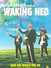 Waking Ned